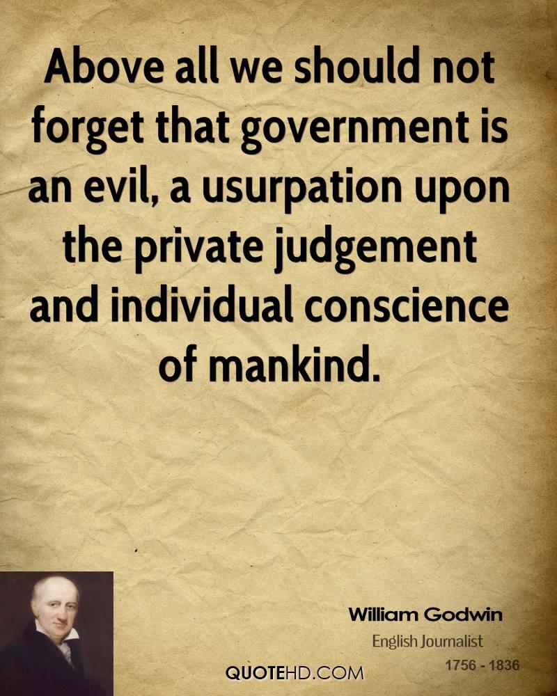 613532523 william godwin writer above all we should not forget that government