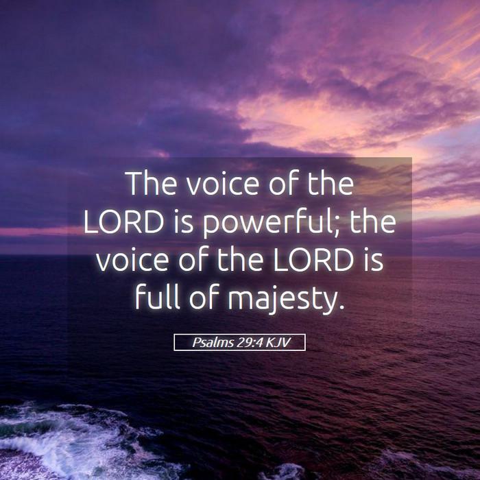 Psalms 29 4 kjv the voice of the lord is powerful the voice of i19029004 l05